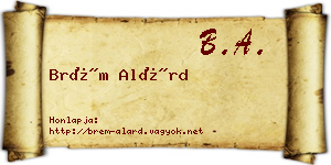 Brém Alárd névjegykártya